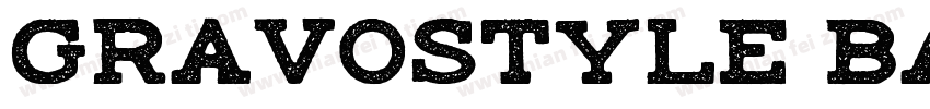 Gravostyle Basic Bol字体转换